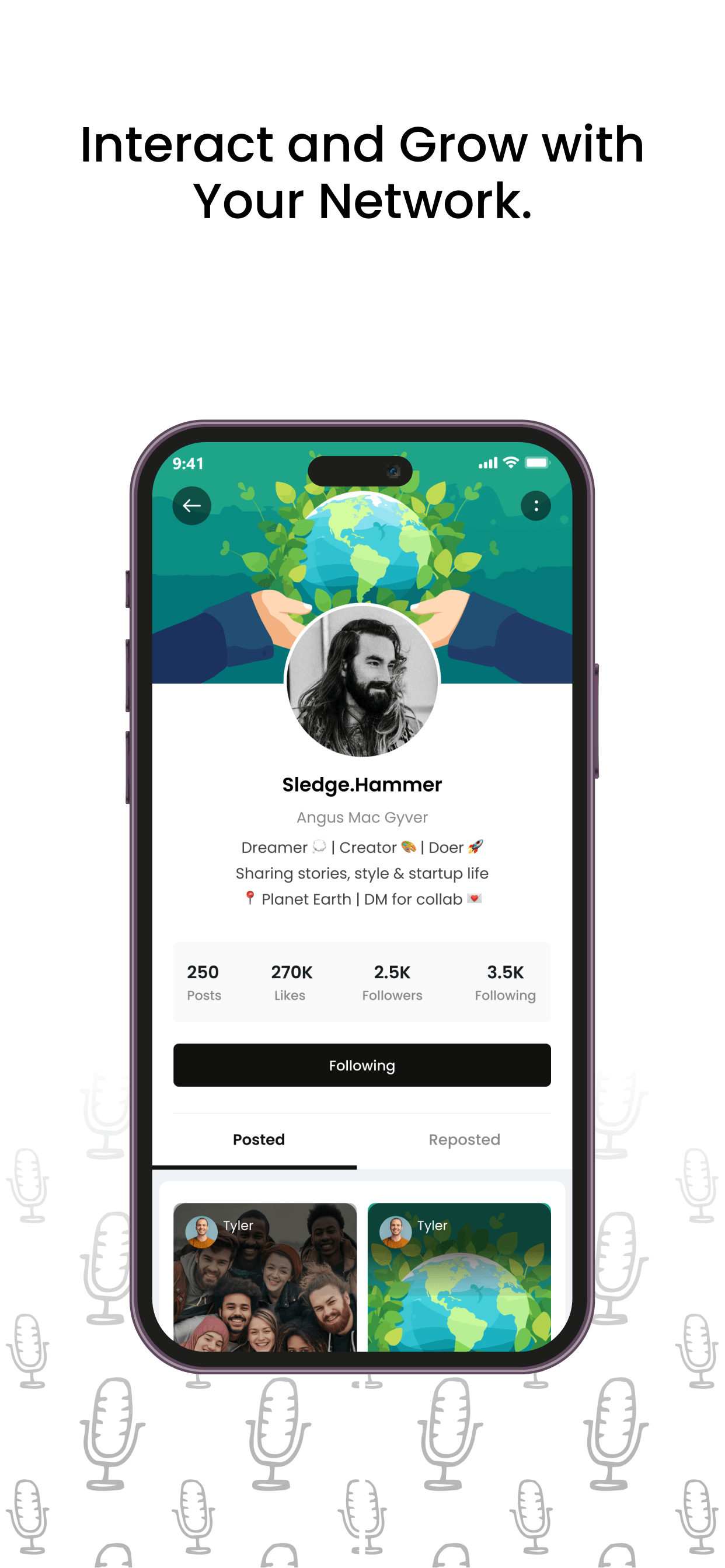 Interact and Grow with Your Network.